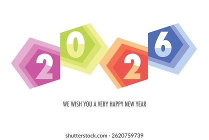 Celebrating the year 2026, the number in pentagon shape various color. Below the text in gray, we wish you a very happy new year.