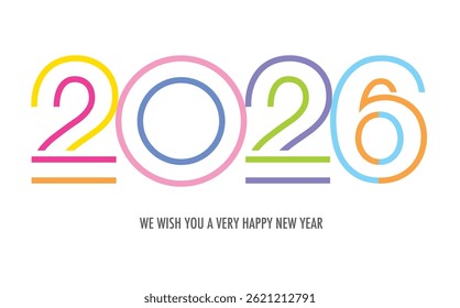 Comemorando o ano de 2026, o número em listrado várias cores e a palavra que lhe desejamos um ano novo muito feliz na cor cinza na parte inferior.