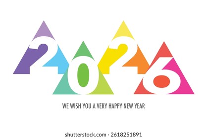 Celebrating the year 2026, the number in triangle rainbow color. Below the text in gray, we wish you a very happy new year.