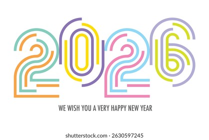Celebrating the year 2026, the number in various stroke pastel color and the word we wish you a very happy new year in gray color at the bottom.