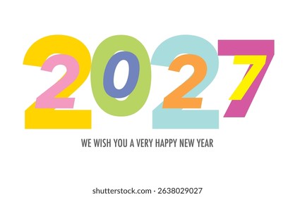 Celebrating the year 2027, the number in yellow green sky blue and purple color with word we wish you a very happy new year in gray color at the bottom.