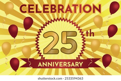 Celebration 25th Anniversary - Gold and Ruby Layout with Party Balloons. Circular Zig Zag Seal with Ribbon on Radial Background. Rectangle Shape.