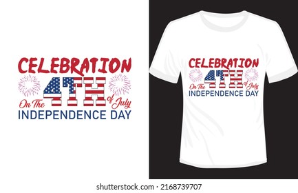 Celebration 4th July Independence Day T-shirt Design Vector Illustration