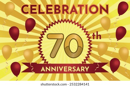 Celebration 70th Anniversary - Gold and Ruby Layout with Party Balloons. Circular Zig Zag Seal with Ribbon on Radial Background. Rectangle Shape.