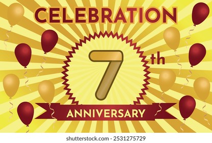 Celebration 7th Anniversary - Gold and Ruby Layout with Party Balloons. Circular Zig Zag Seal with Ribbon on Radial Background. Rectangle Shape.
