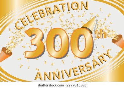 Celebration Anniversary 300 Years with Golden Confetti