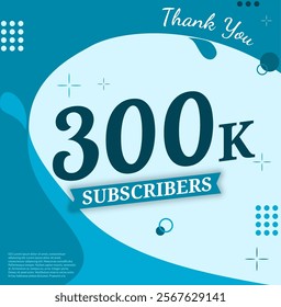 Celebration Background 300 THOUSAND subscribers thank you achievement