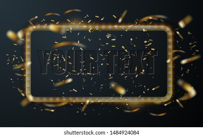 Celebration background template. Golden square frame with shining light bulbs and confetti and gold ribbons.Luxury greeting rich card.Falling shiny golden confetti. Bright festive tinsel of gold color