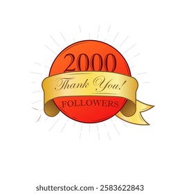 Celebration badge for 2000 followers with thank you ribbon. Vector icon