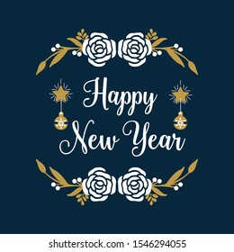 Celebration card happy new year with ornate decor of rose flower frame. Vector