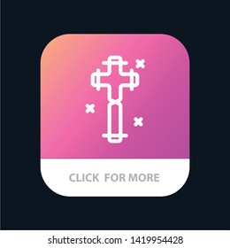 Celebration, Christian, Cross, Easter Mobile App Button. Android and IOS Line Version