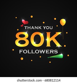 Celebration of followers total number design concept with shining lettering in black background. Thank you 80k followers.