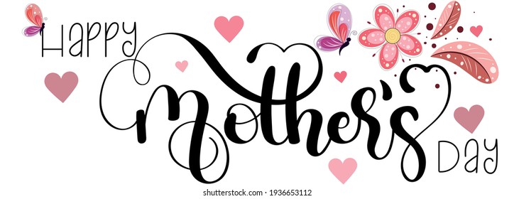 Celebration Happy Mother's Day Calligraphy vector with flowers, hearts, butterflies and leaves. Greeting Card vector the best mom. Illustration Mothers day