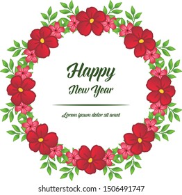 Celebration happy new year, with decoration pattern of red flower frame. Vector