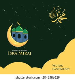 Celebration of Isra Miraj Prophet Muhammad SAW translate Perayaan Isra Miraj Nabi Muhammad SAW. Vector Ilustrasi