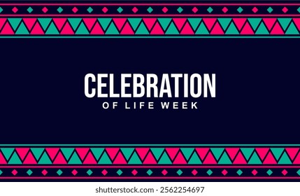 Celebration of Life Week Holiday Concept