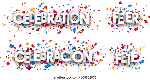 Celebration paper banners with confetti, German, French, Spanish. Vector illustration.