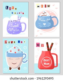 Celebration postcard design creative idea cup, text font love winter, best mom, meow and love me greeting card flat vector illustration.
