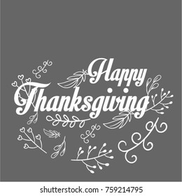 	
Celebration quote "Happy Thanksgiving" with berries and leaves for Thanksgiving postcard, icon or badge. Vector calligraphy lettering holiday quote, Hand drawn Happy Thanksgiving typography poster.