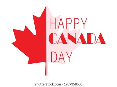 Celebration symbols and emblems with alphabets and typography of Happy Canada Day on 1 July 2021. Anniversary of National Day and federal holiday in Canada