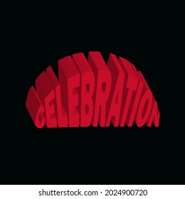 Celebration text 3D design vector, warp effect, celebration banner sign isolated 