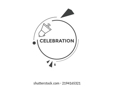 Celebration text button. Celebration speech bubble. label sign template