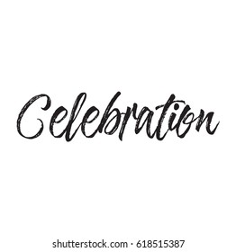 Celebration, Text Design. Vector Calligraphy. Typography Poster. Usable As Background.