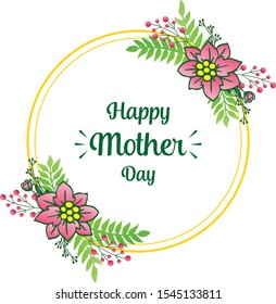 Celebration text happy mother day, with various shape circle of colorful flower frame elegant. Vector