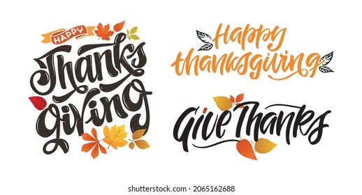 Celebration text Happy Thanksgiving day on textured background for postcard, icon, logo or badge.Give thanks! Hand drawn Thanksgiving lettering typography poster.  Vector vintage style calligraphy EPS