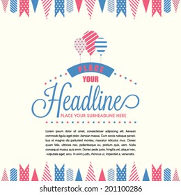 Celebration theme layout template design with ribbons and flags and stars elements/ Can be use for independence day, birthday party, baby shower, greetings card, graduations and other occasions