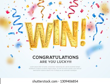Celebration of win on falling down confetti background. Winning vector illustration. Golden textured Win word