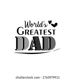 Celebration World's greates dad Day Quotes