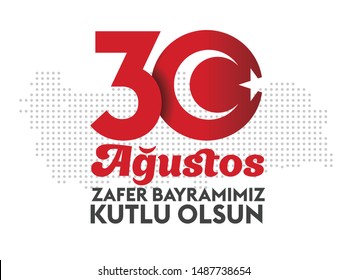 Celebrations of the victory of the Republic of Turkey. On a white background, a dotted map of Turkey. Vector. Translation: Congratulations on Victory Day on August 30th.