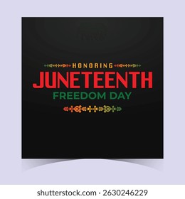 A celebratory banner for Juneteenth representing pride, culture, and freedom through bold graphic elements.