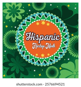 A celebratory design for Hispanic Heritage Month featuring decorative flowers, bold typography, and vibrant colors. Perfect for cultural events, festive occasions. Flat vector modern illustration 