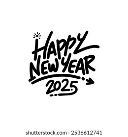 Celebratory handwritten greeting for New Year 2025 showcasing festive spirit and joy