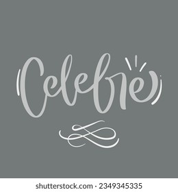 Celebre. Celebrar en portugués brasileño. Letras de mano moderna. vector.