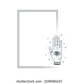 Celestial rectangular frame with palmistry hand  and all-see eye. Mystical border for witchcraft, greeting cards and invitations. Hand drawn vector illustration in boho style.