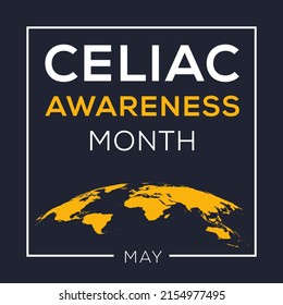 Celiac Awareness Month, held on May.
