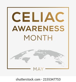 Celiac Awareness Month, held on May.