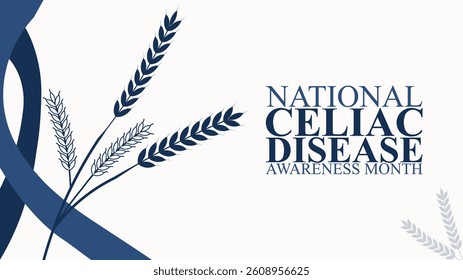 Celiac Awareness Month, Understanding, Diagnosing, and Managing
