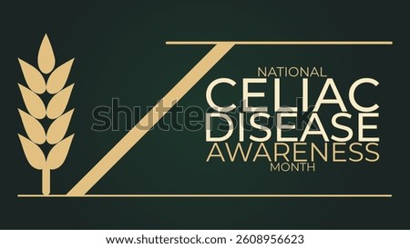 Celiac Awareness Month, Understanding, Diagnosing, and Managing