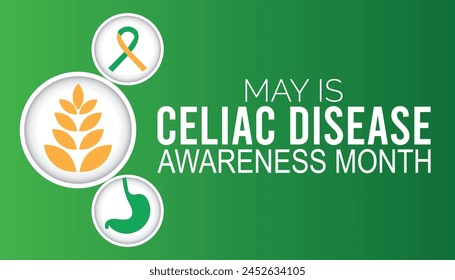 Celiac Disease Awareness Month observed every year in May. Template for background, banner, card, poster with text inscription.