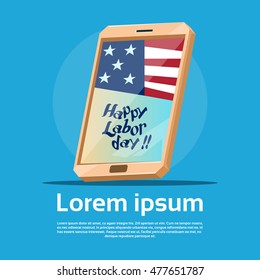 Cell Smart Phone With US Flag American Labor Day USA Holiday Flat Vector Illustration