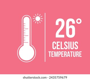 26° Celsius temperature. Vector 26 degrees, hot weather concept. Thermometer measuring thermal sensation