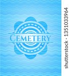 Cemetery sky blue water style badge.