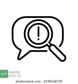 Icono de identificación de contenido censurado. Estilo de contorno simple. Signo de exclamación y lupa, concepto de alerta de mensaje de chat. Ilustración vectorial de línea fina aislada sobre fondo blanco. EPS 10.