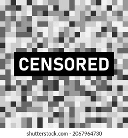 Censored pixel sign for prohibited content. Age restrictions. Grid pattern of gray squares.