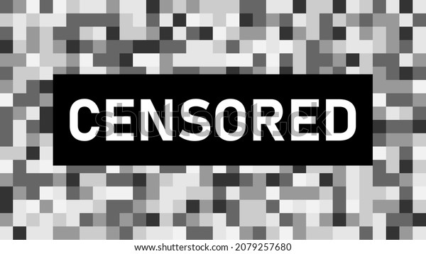 Censored Pixel Sign Prohibited Content Age Stock Vector (Royalty Free ...