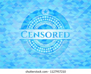 Censored realistic sky blue emblem. Mosaic background